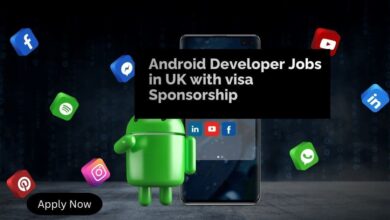 Android Developer Jobs in UK with visa Sponsorship