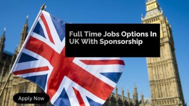 Full Time Jobs Options In UK With Sponsorship