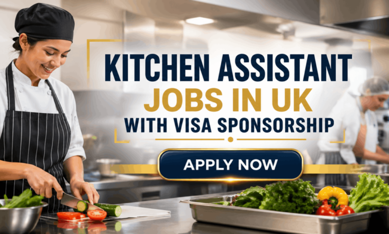 Kitchen Assistant Jobs in UK with Visa Sponsorship