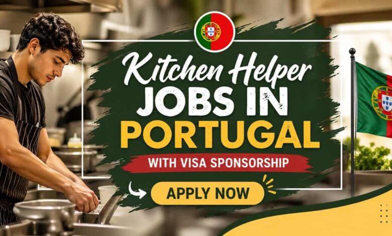 Kitchen Helper Jobs in Portugal with Visa Sponsorship