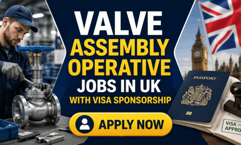 Valve Assembly Operative Jobs in UK with Visa Sponsorship