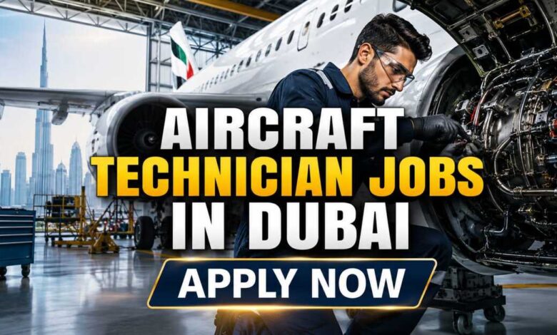 Aircraft Technician Jobs in Dubai