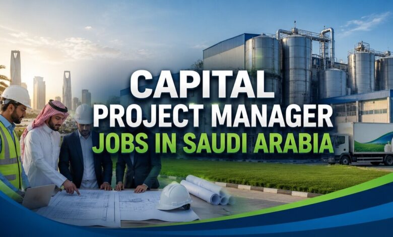 Capital Project Manager jobs in Saudi Arabia