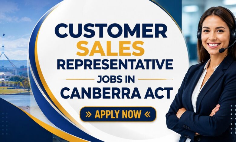 Customer Sales Representative Jobs in Canberra ACT