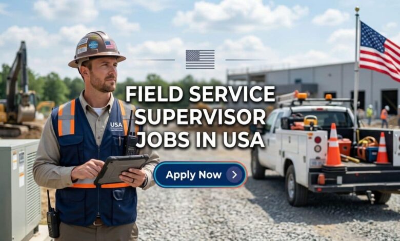 Field Service Supervisor Jobs in USA