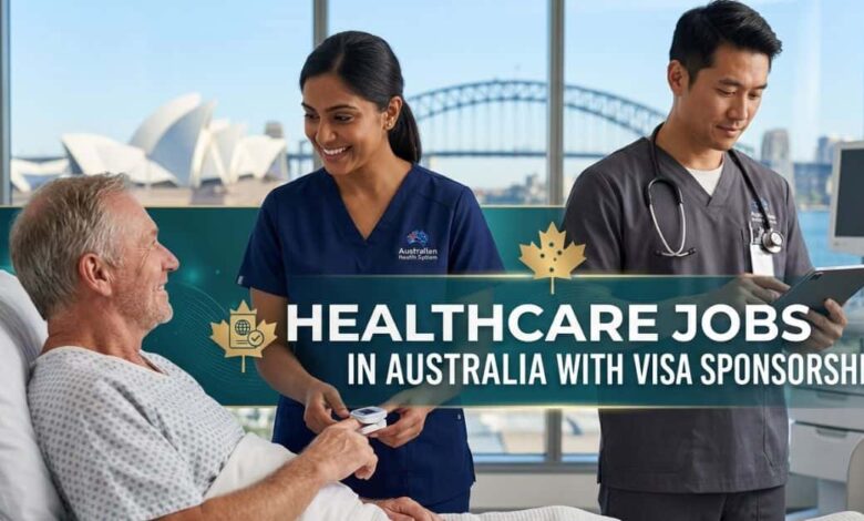 Healthcare Jobs in Australia with Visa Sponsorship