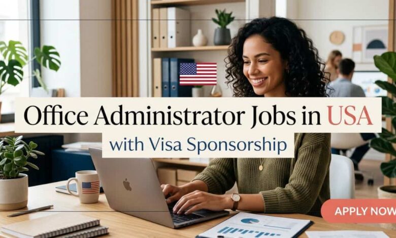 Office Administrator Jobs in USA with Visa Sponsorship