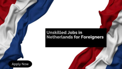 Unskilled Jobs in Netherlands for Foreigners