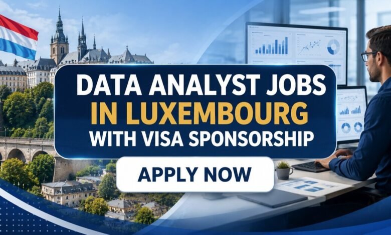 Data Analyst Jobs in Luxembourg with Visa Sponsorship