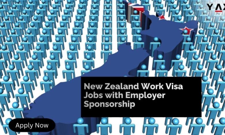 New Zealand Work Visa Jobs with Employer Sponsorship